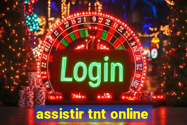 assistir tnt online